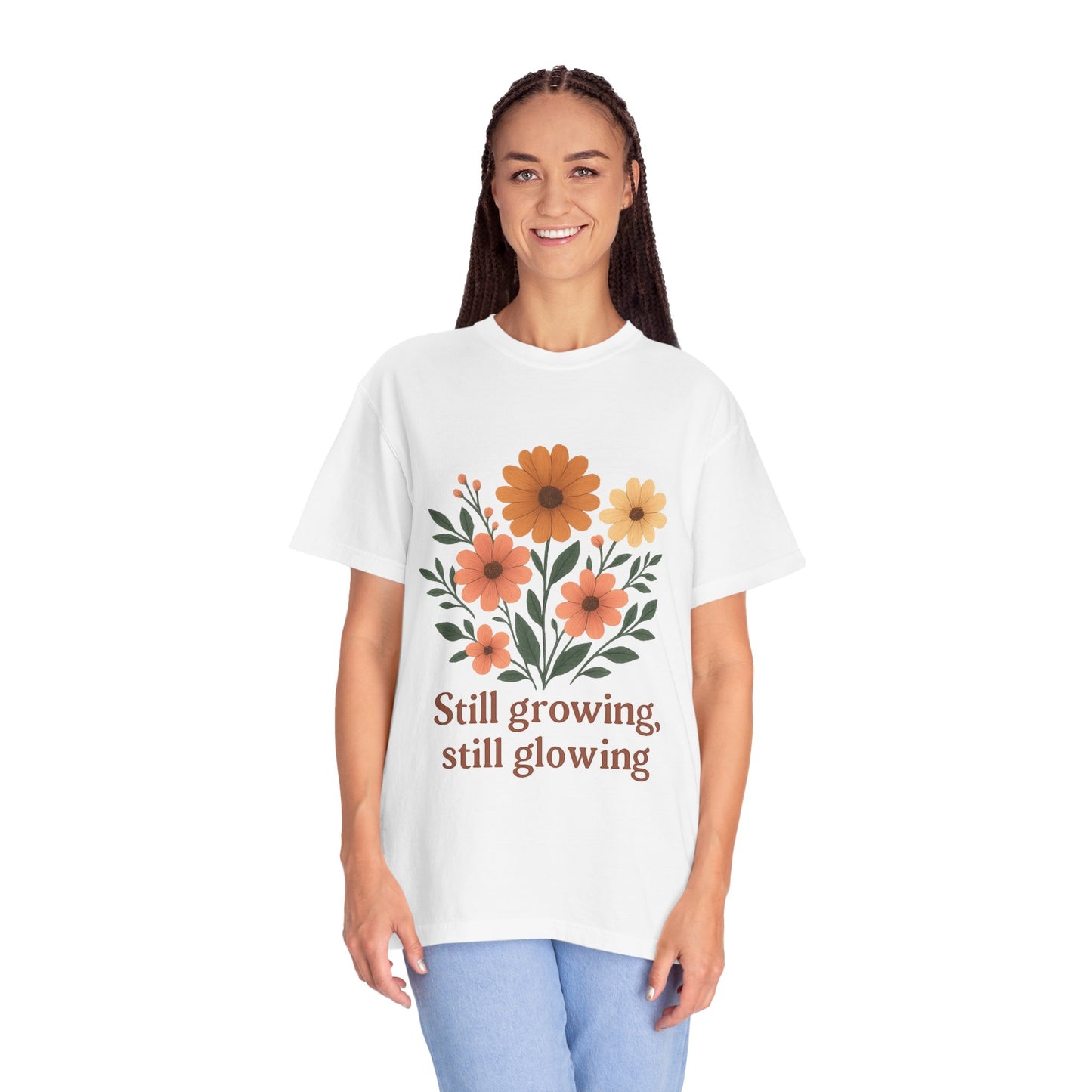 Summer Tee Still Growing Still Glowing