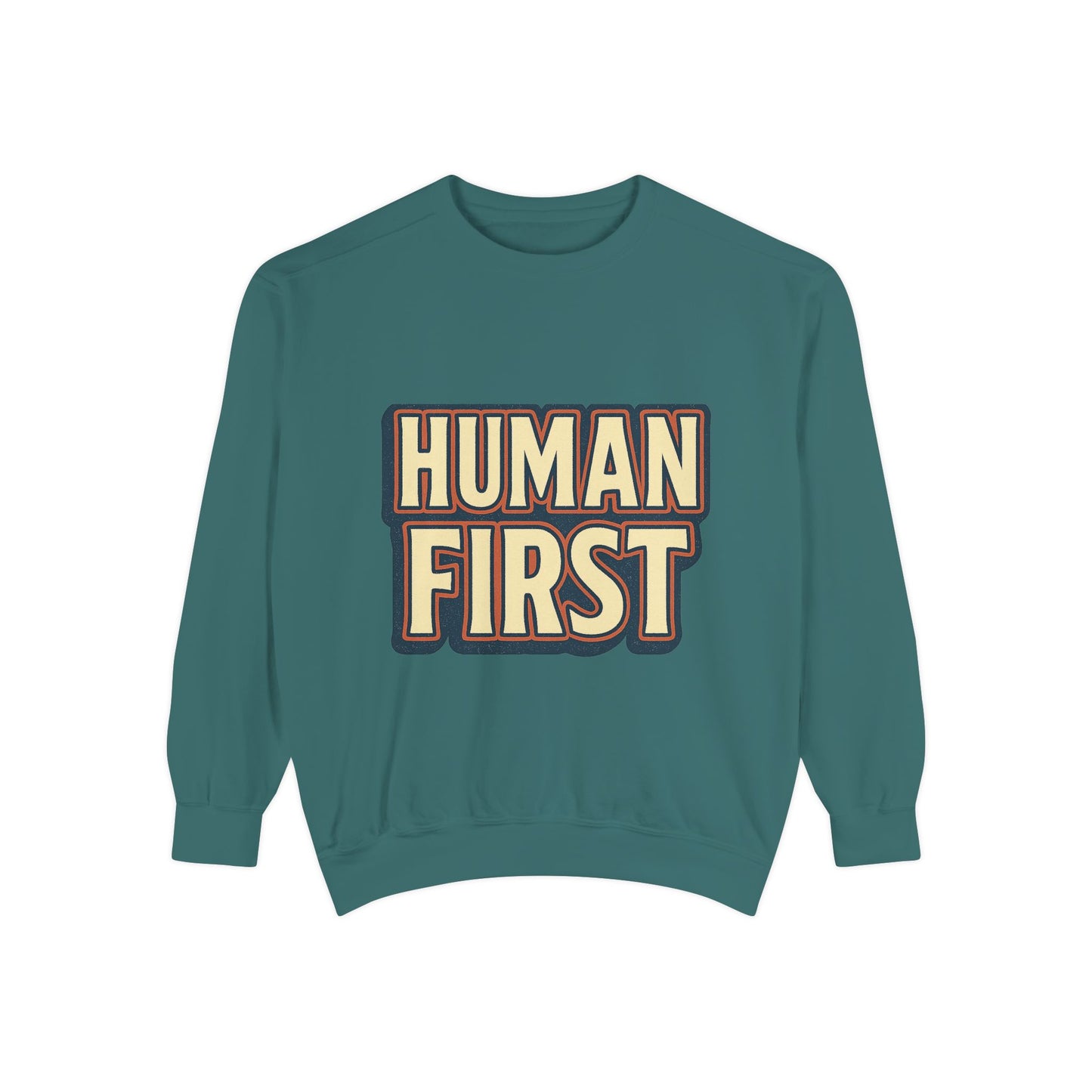 Human First Sweatshirt - Unisex