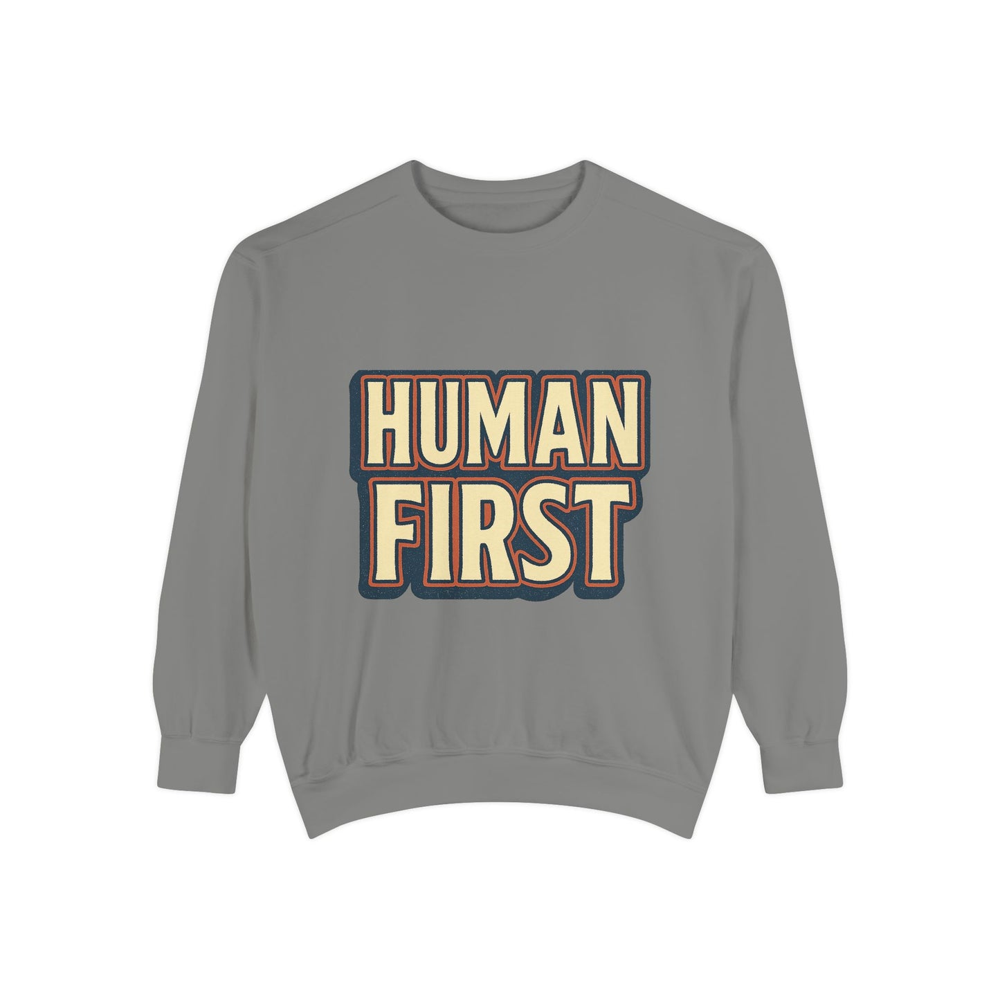 Human First Sweatshirt - Unisex
