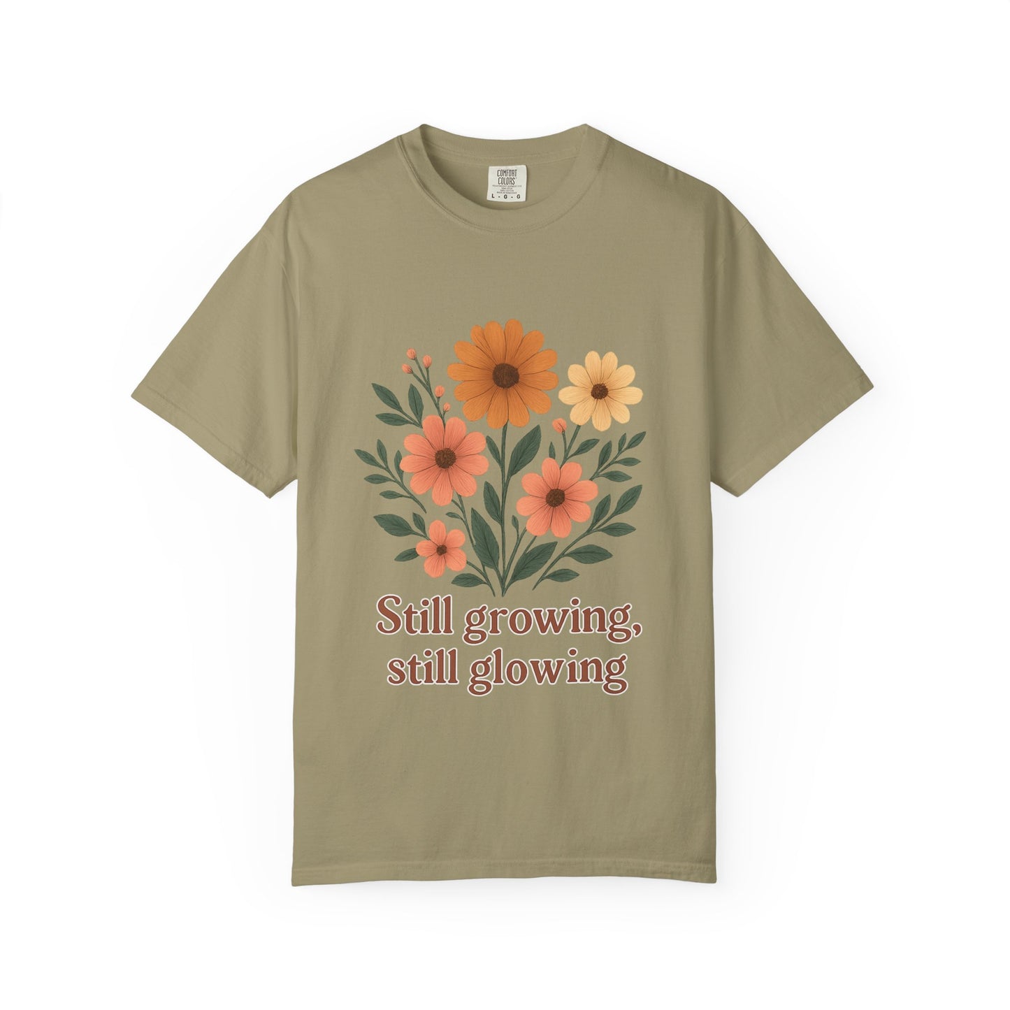 Summer Tee Still Growing Still Glowing