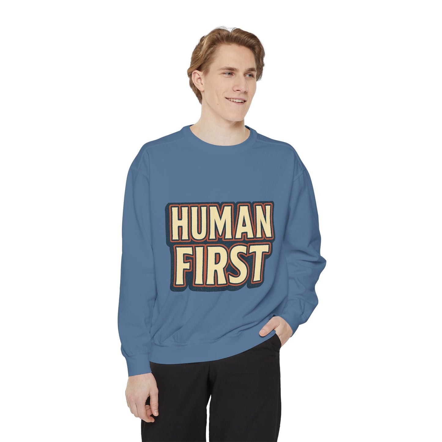 Human First Sweatshirt - Unisex