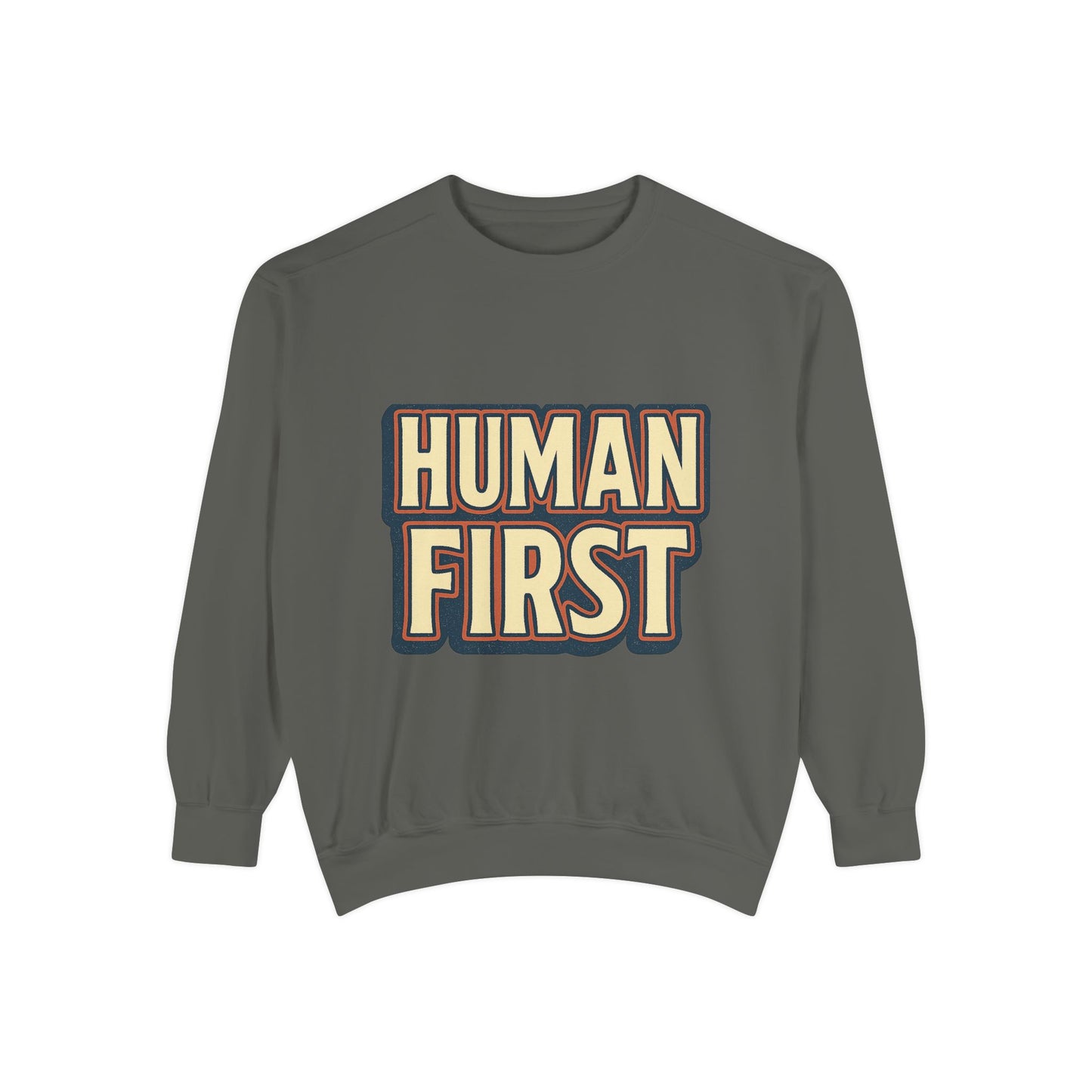 Human First Sweatshirt - Unisex