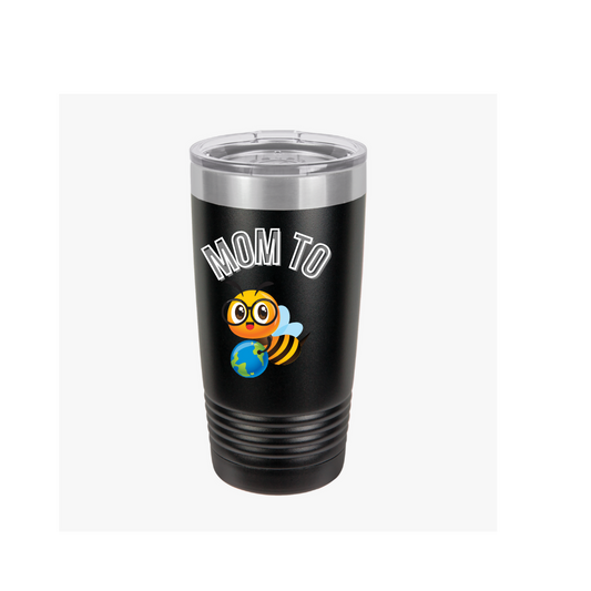 Mom To Bee Insulated Tumbler - 20oz Travel Mug for Busy Moms