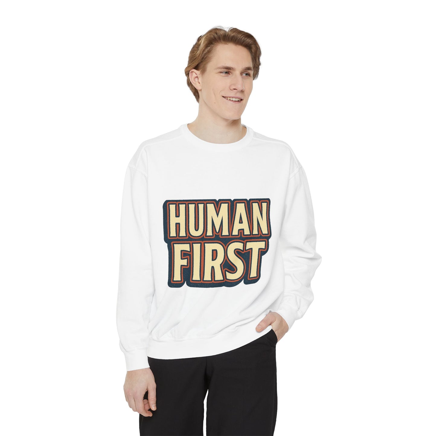 Human First Sweatshirt - Unisex