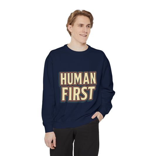 Human First Sweatshirt - Unisex